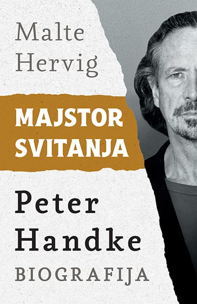 Majstor svitanja: Peter Handke - biografija-Malte Hervig